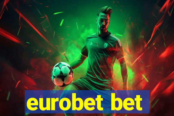 eurobet bet